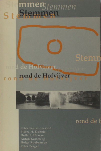 Dubois, Pierre H. e.a. (samenstelling). Stemmen rond de hofvijver.