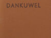 Wessels, Dick. Dankuwel.