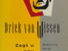 Wissen, Driek van. Zegt u nou zelf.