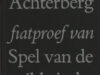 Achterberg, Gerrit. Fiatproef van Spel van de wilde jacht.
