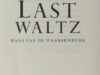 Waarsenburg, Hans van de. The last waltz.
