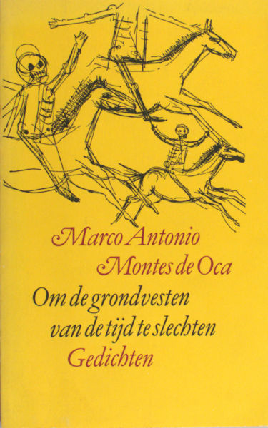 Montes de Oca, Marco Antonio. Om de grondvesten van de tijd te beslechten.