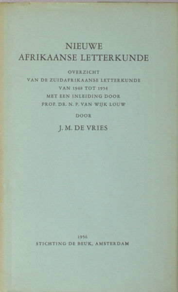 Vries, J.M. de. Nieuwe  Afrikaanse letterkunde.