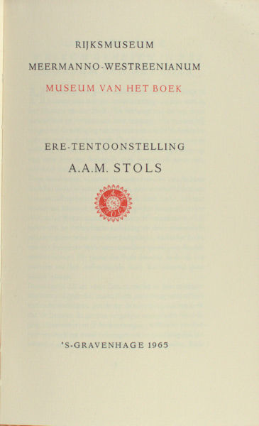 Reedijk, C. e.a. Ere-tentoonstelling A.A.M.Stols.