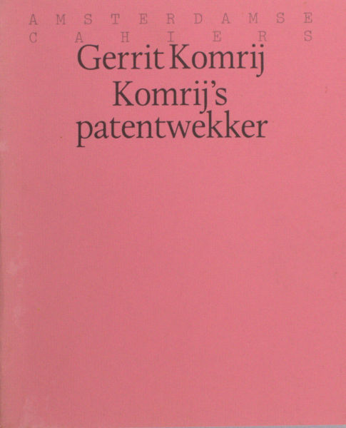 Komrij, Gerrit. Komrij's patentwekker.