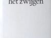 Schagen, J.C. van. Je moet het zwijgen.