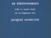 Hamelink, Jacques & Ab Steenvoorden (etsen). Echo in blauw-zwart van zes fragmenten door Jacques Hamelink.