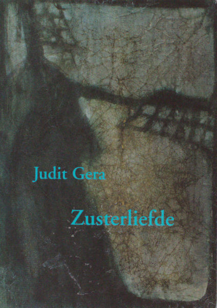 Gera, Judit. Zusterliefde.