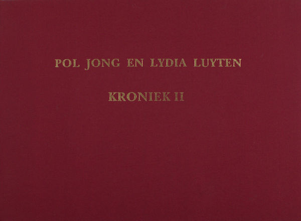 Jong, Pol de & Lydia Luyten. Kroniek II.