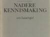 Brakman, Willem. Nadere kennismaking.