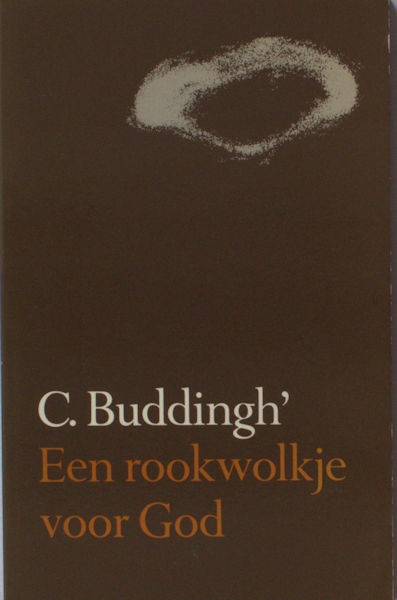 Buddingh', C. Een rookwolkje voor God en andere miniaturen.