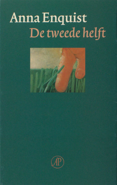 Enquist, Anna. De tweede helft.