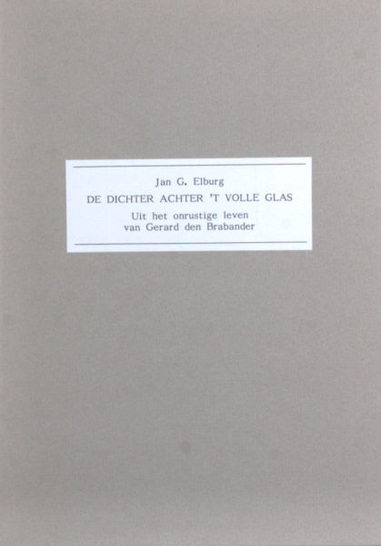 Elburg, Jan G. De dichter achter 't volle glas.
