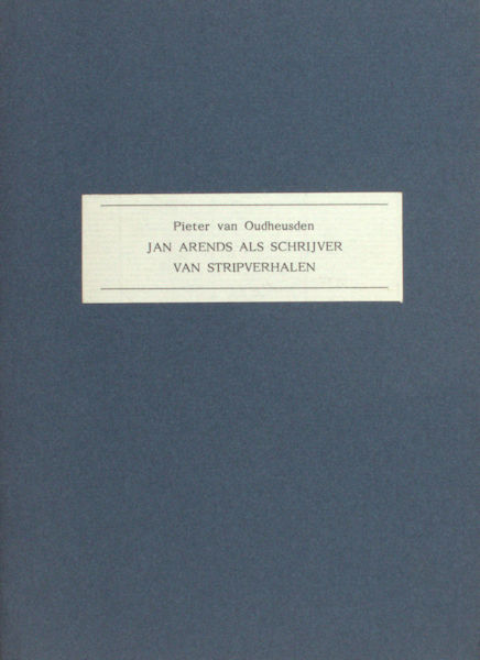 Oudheusden. Jan Arends als schrijver van stripverhalen.