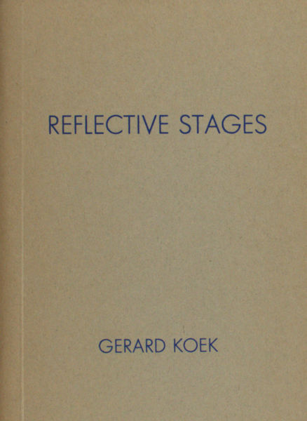 Koek, Gerard. Reflective stages.