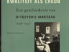 Bruinsma, Ernst. Kwaliteit als credo. Een geschiedenis van Uitgeverij Manteau (1938-1953).