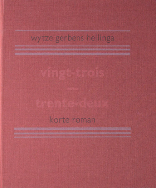 Hellinga, Wytze Gerben. Vingt-trois - trente-deux.