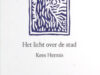 Hermis, Kees. Het licht over de stad.