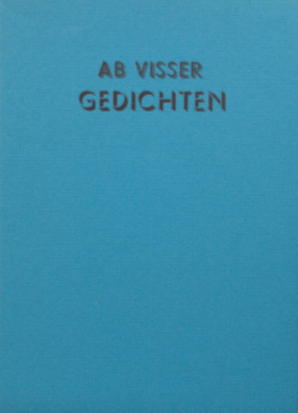 Visser, Ab. Gedichten.