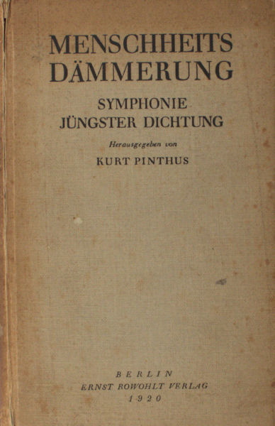 Pinthus, Kurt (herausgegeben von). Menschheits Dämmerung.