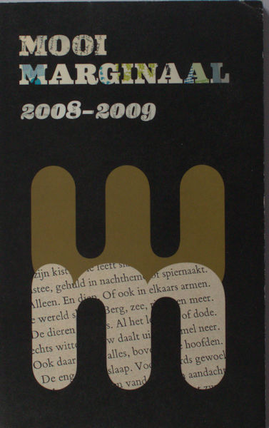 Mooi Marginaal 2008-2009. De mooiste Nederlandse en Vlaamse bibliofiele en marginale uitgaven.
