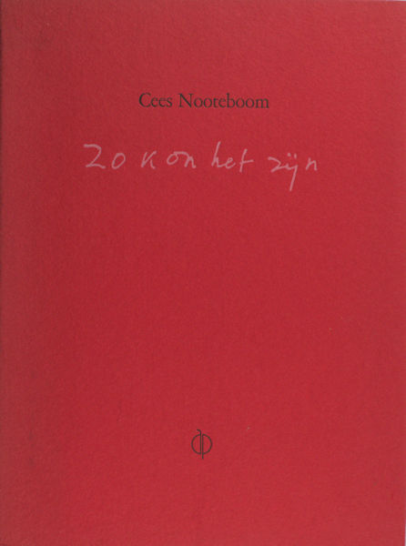 Nooteboom, Cees. Zo kon het zijn.