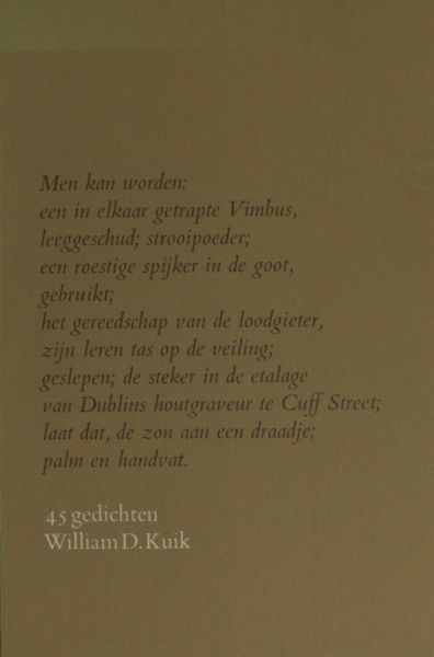 Kuik, William D. (Dirkje). 45 gedichten.