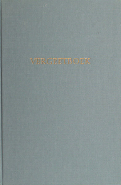 Achterberg, Gerrit. Vergeetboek.