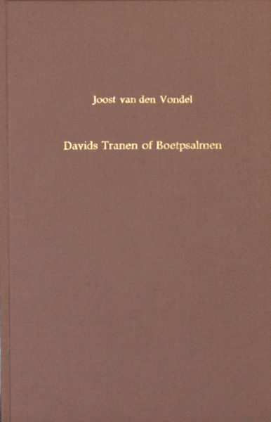 Vondel, Joost van den. Davids tranen of boetpsalmen, uit: Harpzangen (1657).