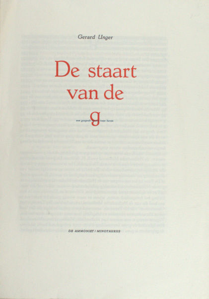 Unger, Gerard. De staart van de g: een gesprek tussen twee heren.