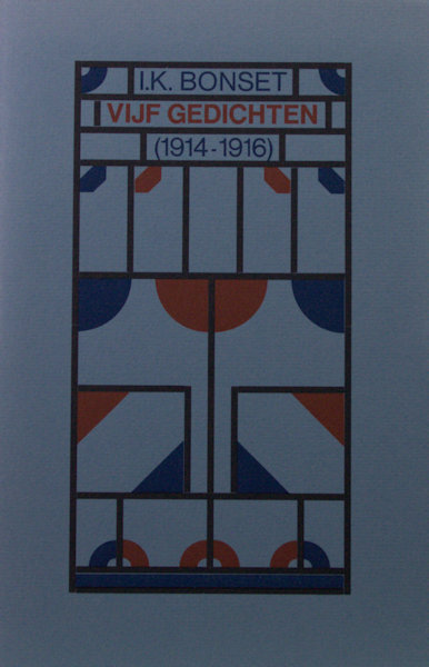 Bonset, I.K. (=Theo van Doesburg). Vijf gedichten.