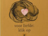 Dorrestein, Renate. Voor liefde: klik op F.