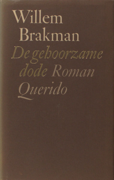 Brakman, Willem. De gehoorzame dode.