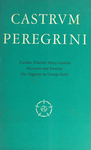 Kluncker, Karlhans. Percy Gothein. Humanist und Erzieher. Das Ärgernis im George-Kreis.