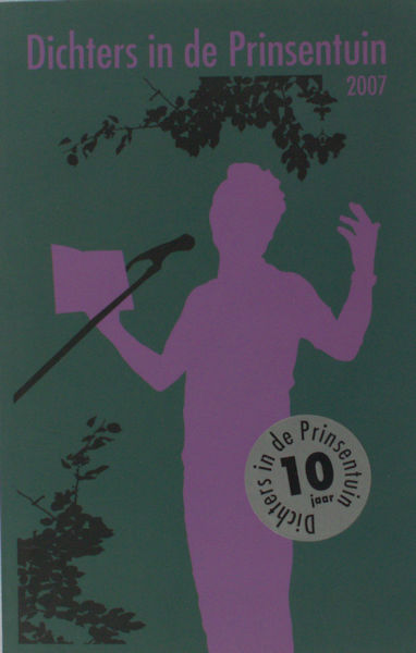 Bruinja, Tsead (voorwoord). Dichters in de Prinsentuin 2007.