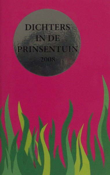 Claus, Anneke (voorwoord). Dichters in de Prinsentuin 2008.