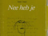 Rubinstein, Renate. Nee heb je.