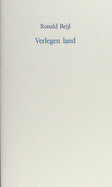 Beijl, Ronald. Verlegen land.