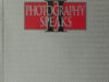 Johnson, Brooks. Photography Speaks II: From the Chrysler Museum Collection. 70 Photographers on Their Art.