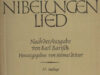 Bartsch, Karl. Das Nibelungenlied. Nach der Ausgabe von Karl Bartsch. Herausgegeben von Helmut de Boor.
