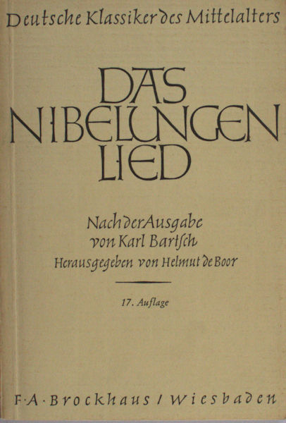 Bartsch, Karl. Das Nibelungenlied. Nach der Ausgabe von Karl Bartsch. Herausgegeben von Helmut de Boor.