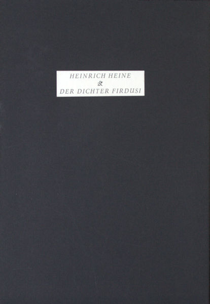 Heine, Heinrich. Der Dichter Firdusi.