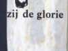 Schoen, Hans (uitleiding) - (Ulaeue, Umbgroeve, Uylenbroek, Unico). U zij de glorie. Een vergeten dichterskwartet.