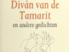 Garcia Lorca, Federico. Divan van de Tamarit en andere Gedichten.
