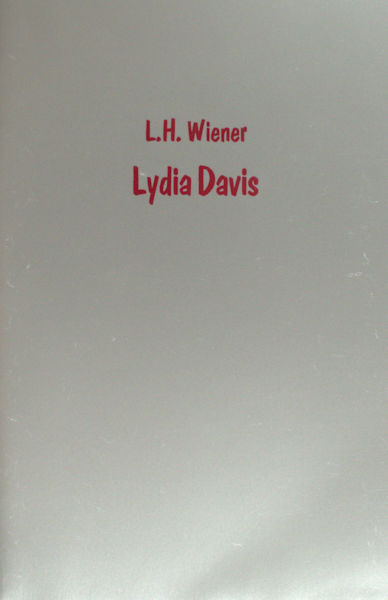 Wiener, L.H. Lydia Davis.