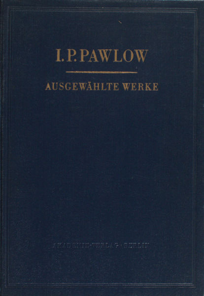 Pawlow, I.P. Ausgewählte Werke.
