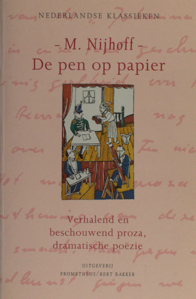 Nijhoff, M. De pen op papier.