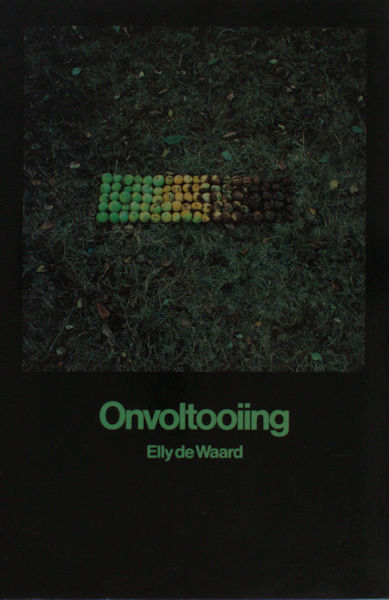 Waard, Elly de. Onvoltooiing