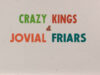Crazy Kings & Jovial Friars