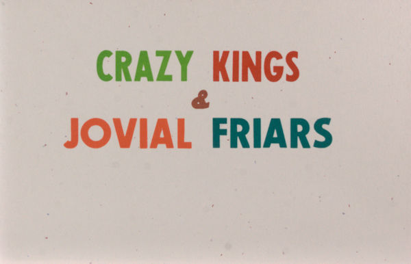 Crazy Kings & Jovial Friars